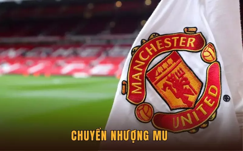 Chuyển Nhượng MU