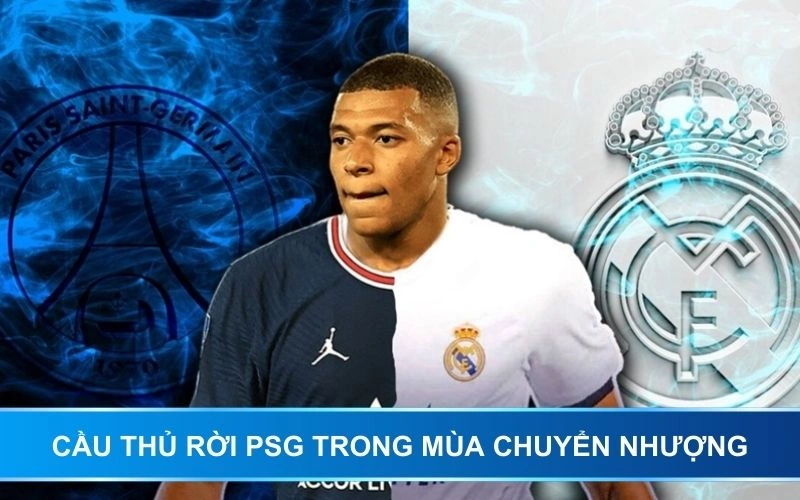 Cầu thủ rời PSG trong mùa chuyển nhượng