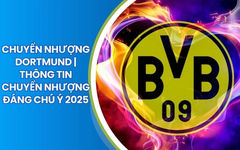 chuyển nhượng Dortmund