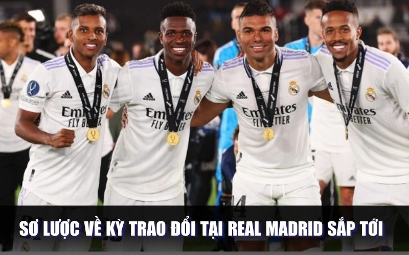 Sơ lược về kỳ trao đổi tại Real Madrid sắp tới